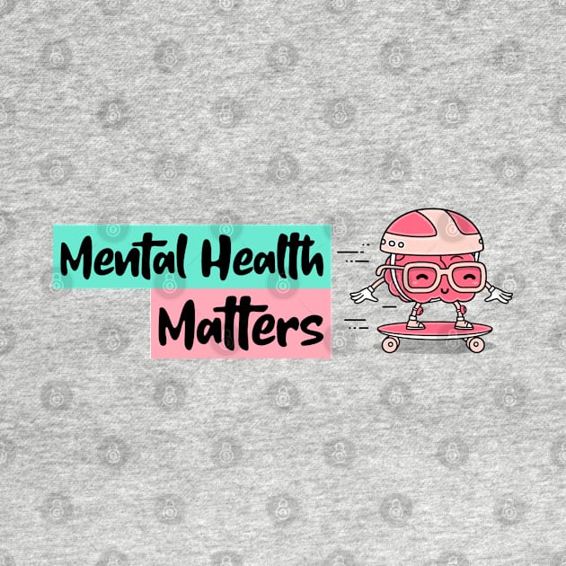 Mental Health Matters by ZB Designs